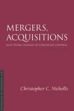 Mergers, Acquisitions and Other Changes of Corporate Control, 3/E