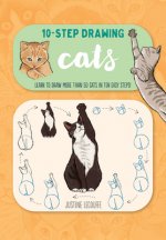 Ten-Step Drawing: Cats: Learn to Draw More Than 50 Cats in Ten Easy Steps!
