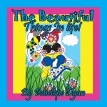 Beautiful Things In Life!