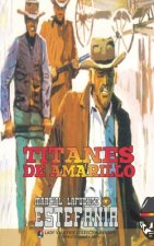 Titanes de Amarillo (Coleccion Oeste)