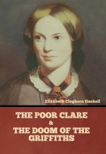 The Poor Clare and The Doom of the Griffiths