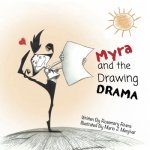 Myra and The Drawing Drama