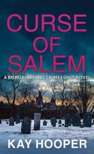 Curse of Salem: A Bishop/Special Crimes Unit Novel