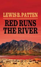 Red Runs the River