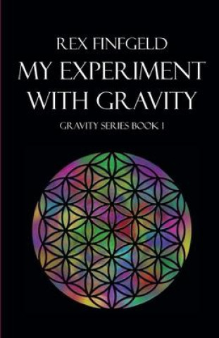 My Experiment with Gravity