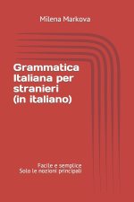 Grammatica italiana per stranieri (in italiano)