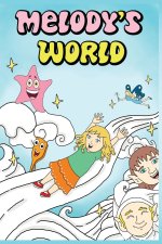Melody's World: Fantasy Book Storytelling For Kids Boys and Girls