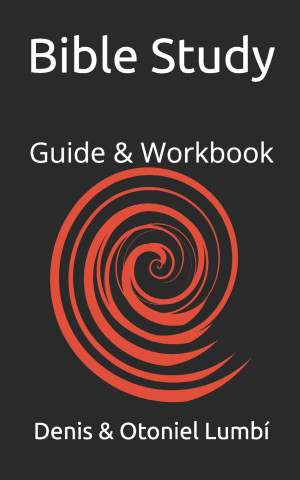 Bible Study: Guide & Workbook