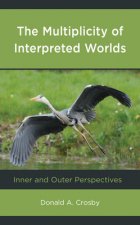 Multiplicity of Interpreted Worlds