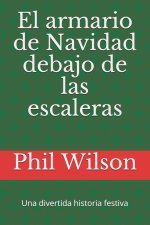 armario de Navidad debajo de las escaleras