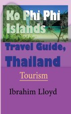 Ko Phi Phi Islands Travel Guide, Thailand: Tourism