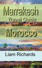 Marrakesh Travel Guide, Morocco: Tourism