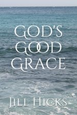 God's Good Grace