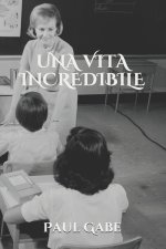 Vita Incredibile