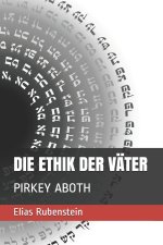 Die Ethik Der Väter: Pirkey Aboth