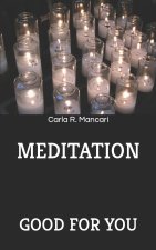 Meditation: Good for You