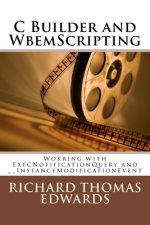 C Builder and WbemScripting: Wokring with ExecNotificationQuery and __InstanceModificationEvent