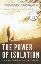 The Power of Isolation: How Silence is Golden