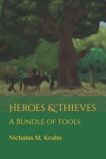 Heroes & Thieves: A Bundle of Fools