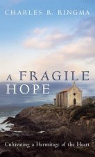 Fragile Hope