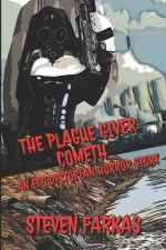 Plague Giver Cometh