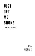 Just Get Me Broke.
