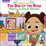 Citlali and the Day of the Dead: Citlali Y El Día de Muertos