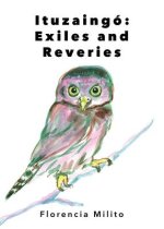 Ituzaingó Exiles and Reveries