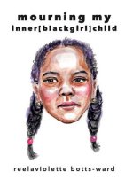 Mourning My Inner[blackgirl]child