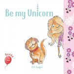 Be My Unicorn