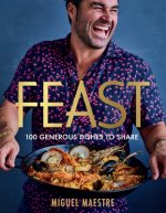 Feast: 100 Generous Dishes to Share