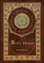 A Doll's House (Royal Collector's Edition) (Case Laminate Hardcover with Jacket)