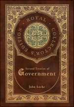 Second Treatise of Government (Royal Collector's Edition) (Case Laminate Hardcover with Jacket)