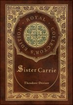 Sister Carrie (Royal Collector's Edition) (Case Laminate Hardcover with Jacket)