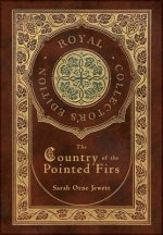 The Country of the Pointed Firs (Royal Collector's Edition) (Case Laminate Hardcover with Jacket)