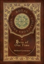 A Hero of Our Time (Royal Collector's Edition) (Annotated) (Case Laminate Hardcover with Jacket)