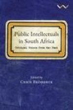 Public Intellectuals in South Africa: Critical Voices from the Past