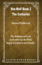 Centurion (She-Wolf Book 2)