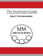 The Drummers Guide: Book 2, The Intermediate