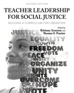 Teacher Leadership for Social Justice: Building a Curriculum for Liberation