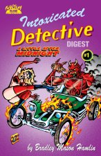 Intoxicated Detective Digest #1: A Little After Midnight