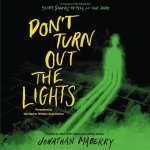 Don't Turn Out the Lights Lib/E: A Tribute to Alvin Schwartz's Scary Stories to Tell in the Dark