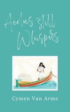 Aeolus Still Whispers