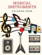Musical Instruments Coloring Book: Music Coloring Book