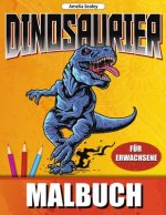 Dinosaurier Malbuch: Dino Welt Färbung Designs, Dinosaurier-Malbuch für Entspannung und Stressabbau