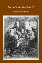 Intimate Rembrandt