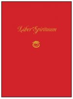 Liber Spirituum: Book of Spirits (Being the Grimoire of Paul Huson)