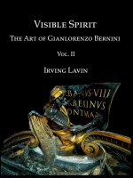 Visible Spirit: The Art of Gian Lorenzo Bernini, Volume II