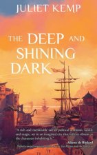 Deep and Shining Dark