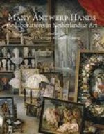 Many Antwerp Hands: Collaborations in Netherlandish Art